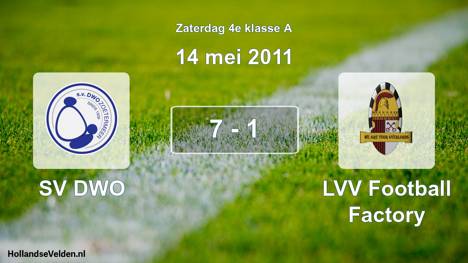 Total number of matches played: SV DWO - LVV Football Factory 7 - 1 (14 May 2011)