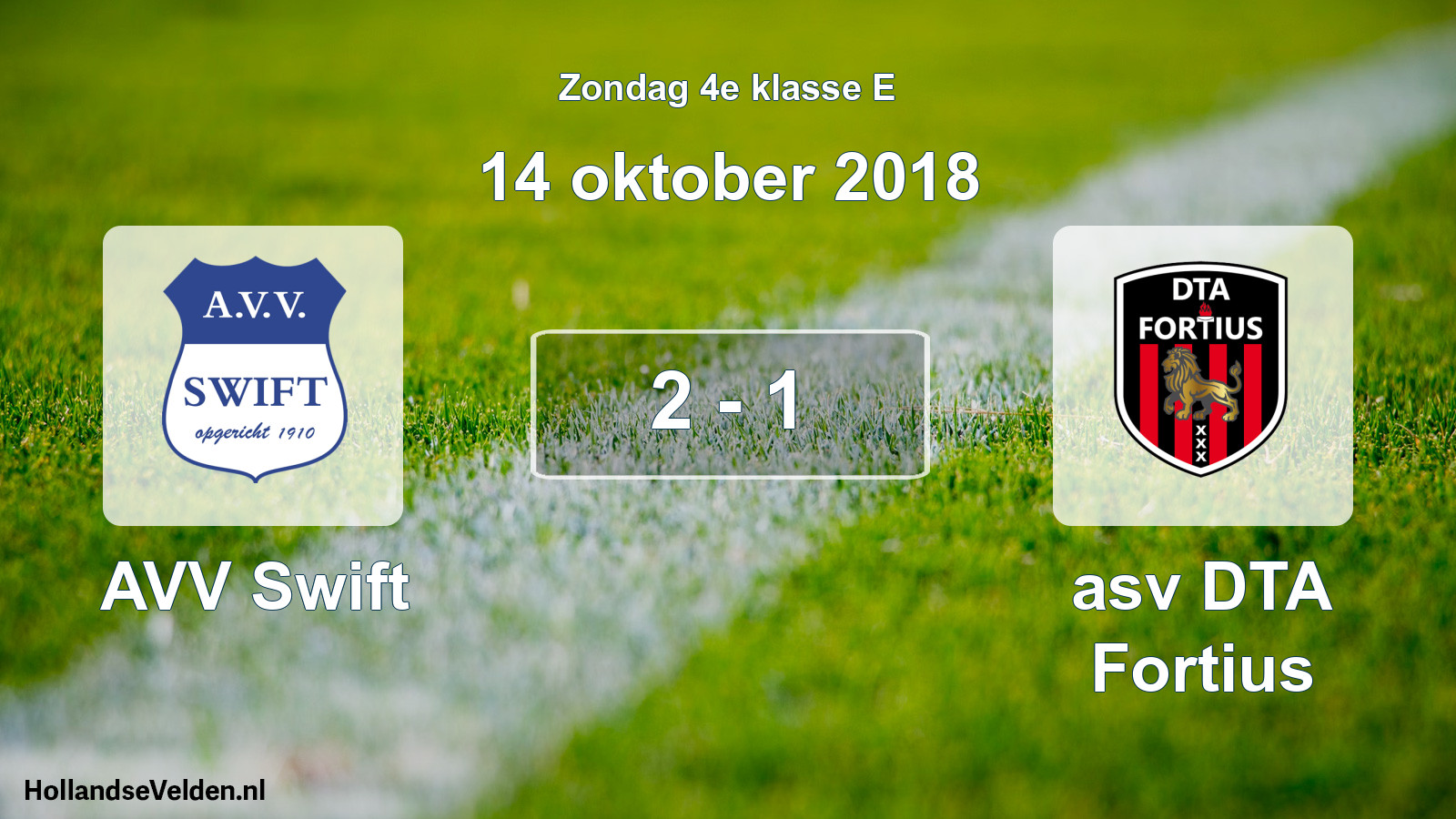 Total number of matches played: AVV Swift - asv DTA Fortius 2 - 1 (14 October 2018)