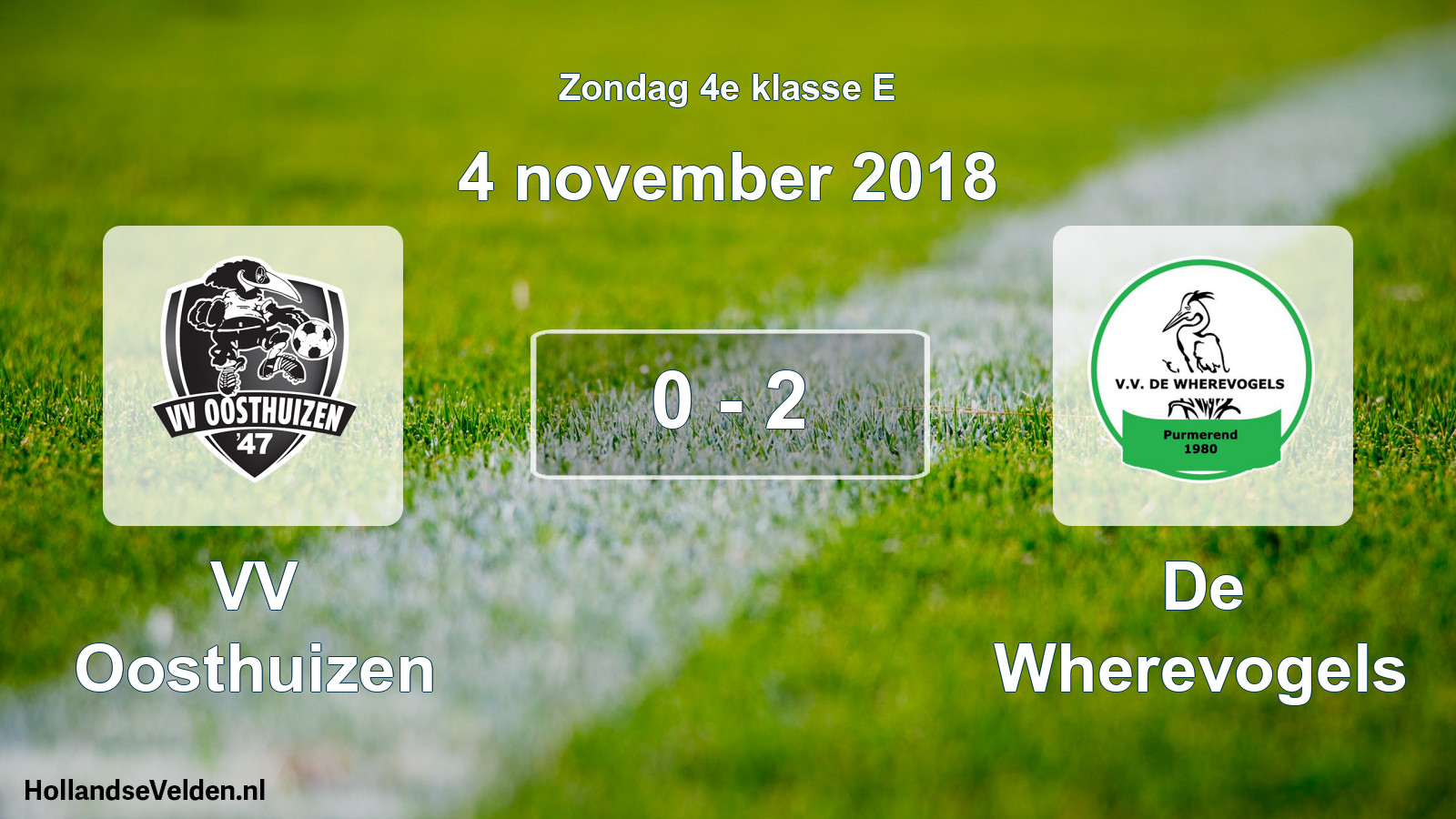 Total number of matches played: VV Oosthuizen - De Wherevogels 0 - 2 (4 November 2018)