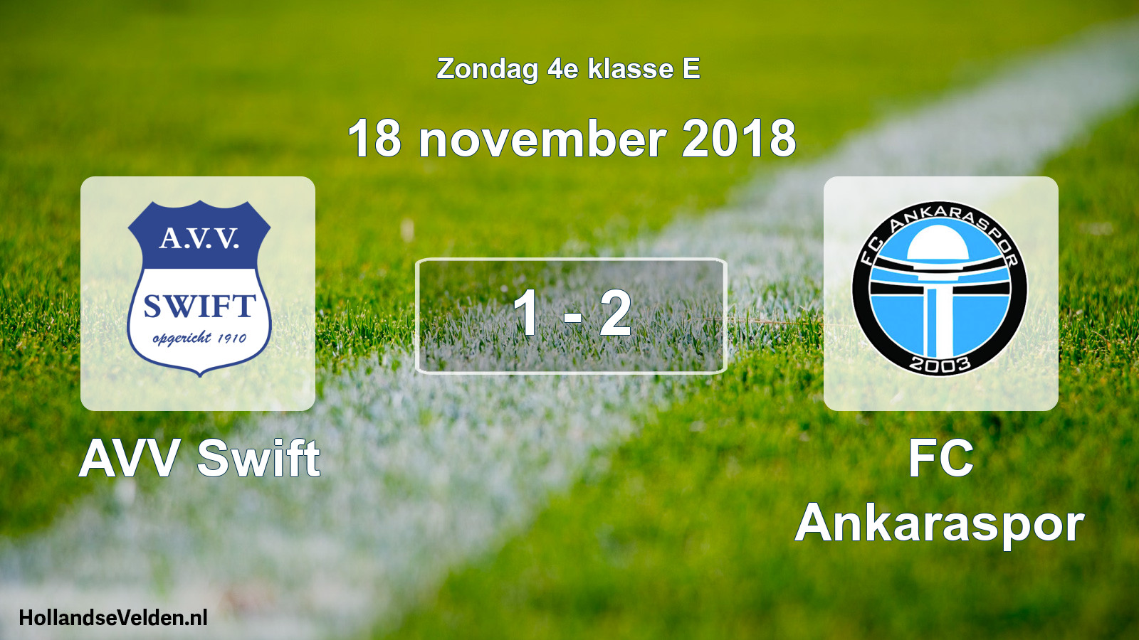 Total number of matches played: AVV Swift - FC Ankaraspor 1 - 2 (18 November 2018)