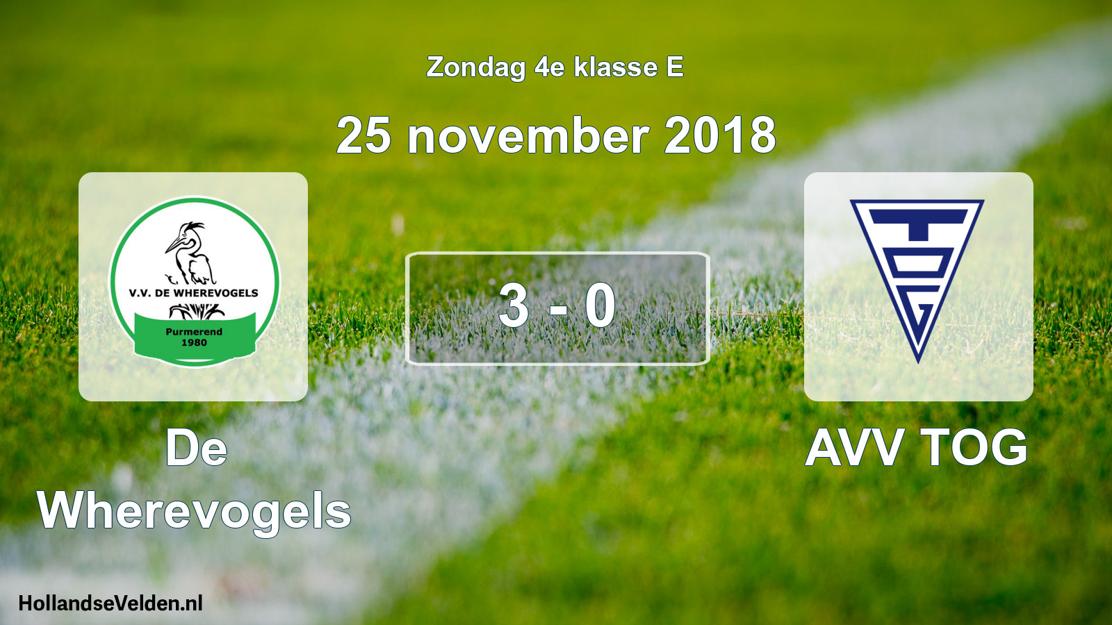 Total number of matches played: De Wherevogels - AVV TOG 3 - 0 (25 November 2018)