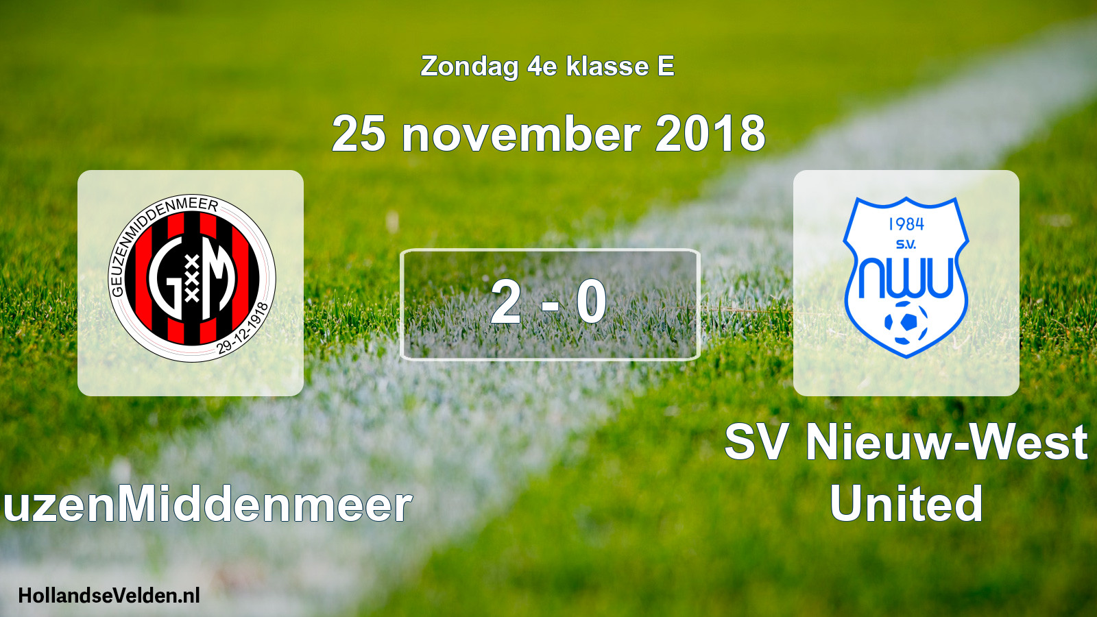 Total number of matches played: GeuzenMiddenmeer - SV Nieuw-West United 2 - 0 (25 November 2018)