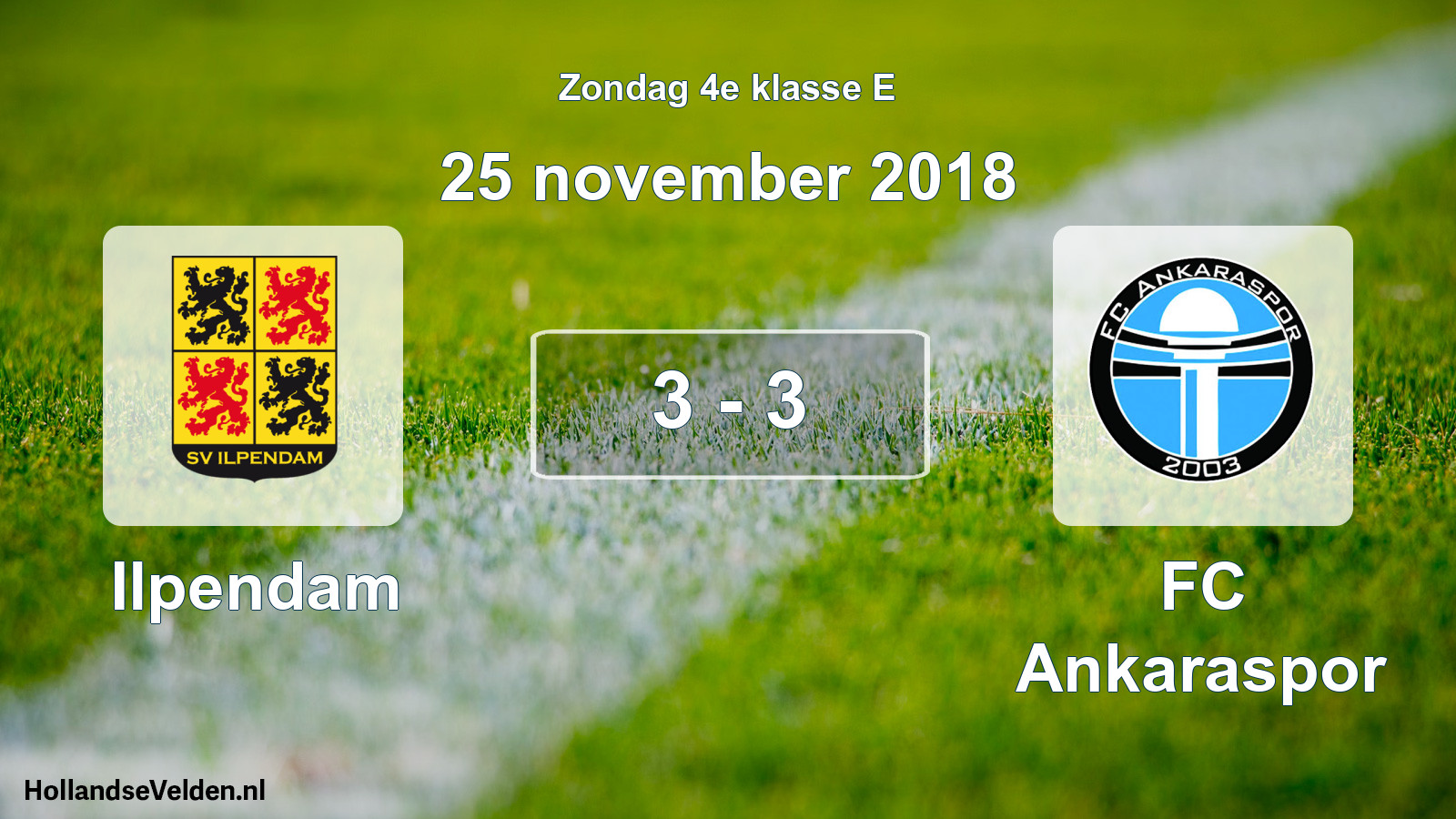 Total number of matches played: Ilpendam - FC Ankaraspor 3 - 3 (25 November 2018)