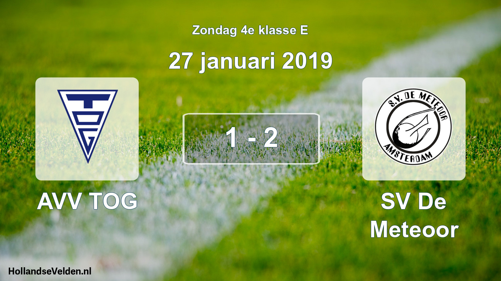 Total number of matches played: AVV TOG - SV De Meteoor 1 - 2 (27 January 2019)