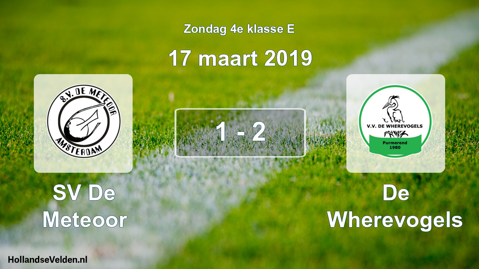 Total number of matches played: SV De Meteoor - De Wherevogels 1 - 2 (17 March 2019)