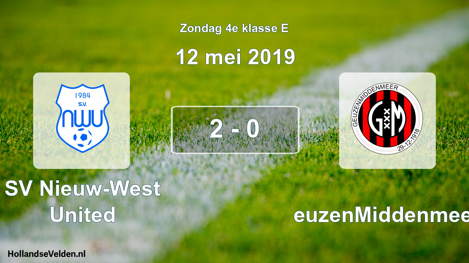 Total number of matches played: SV Nieuw-West United - GeuzenMiddenmeer 2 - 0 (12 May 2019)