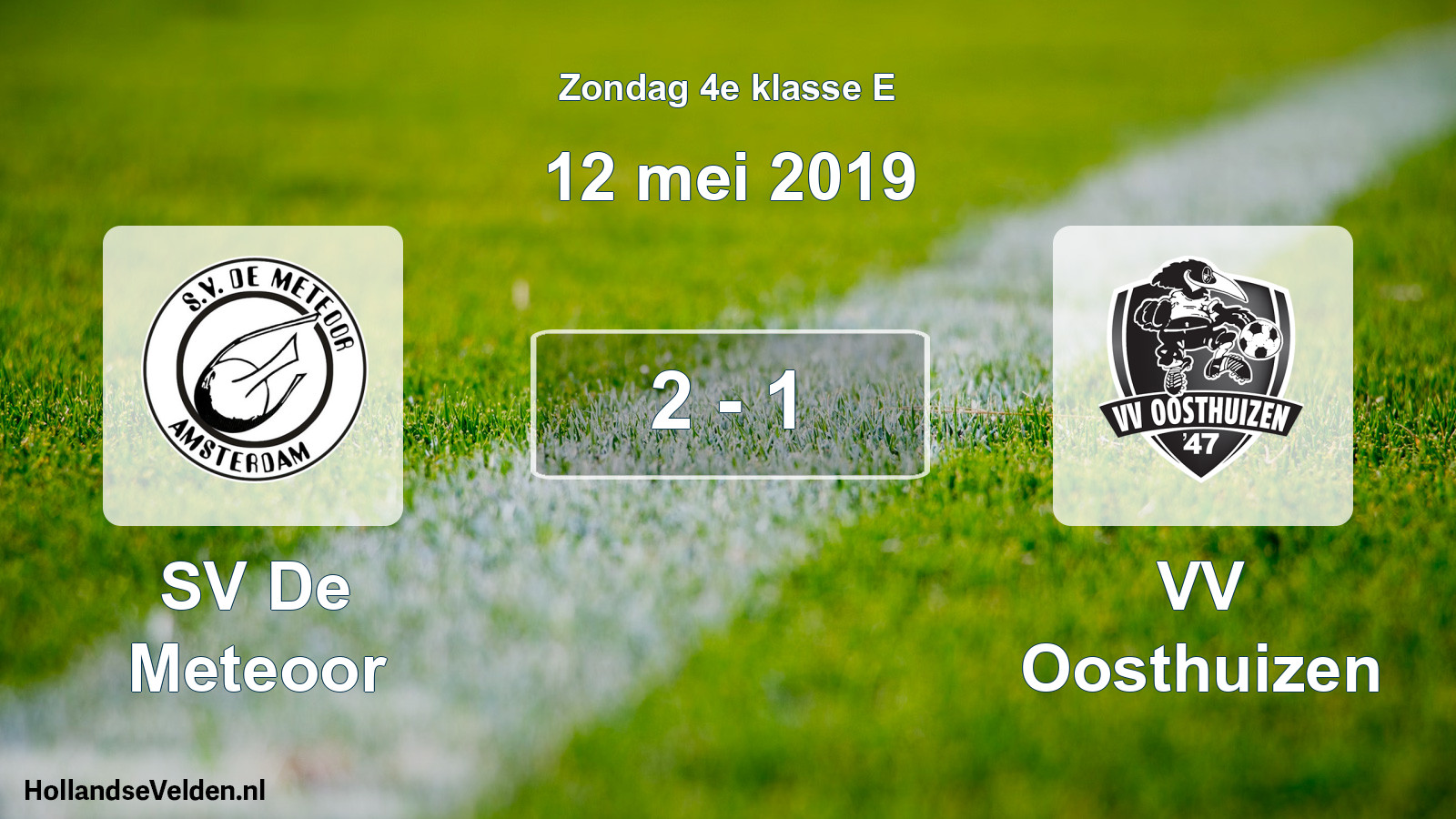 Total number of matches played: SV De Meteoor - VV Oosthuizen 2 - 1 (12 May 2019)