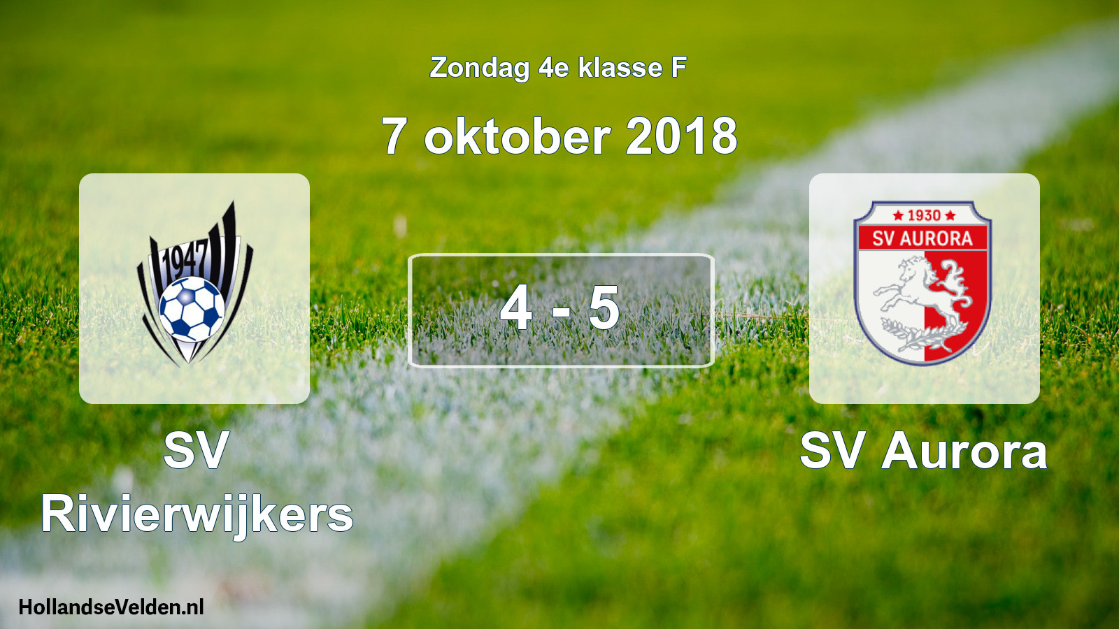 Total number of matches played: SV Rivierwijkers - SV Aurora 4 - 5 (7 October 2018)
