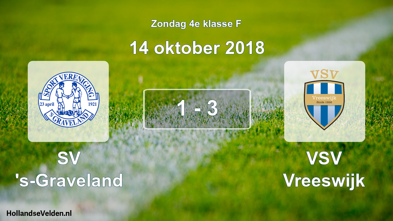 Total number of matches played: SV 's-Graveland - VSV Vreeswijk 1 - 3 (14 October 2018)