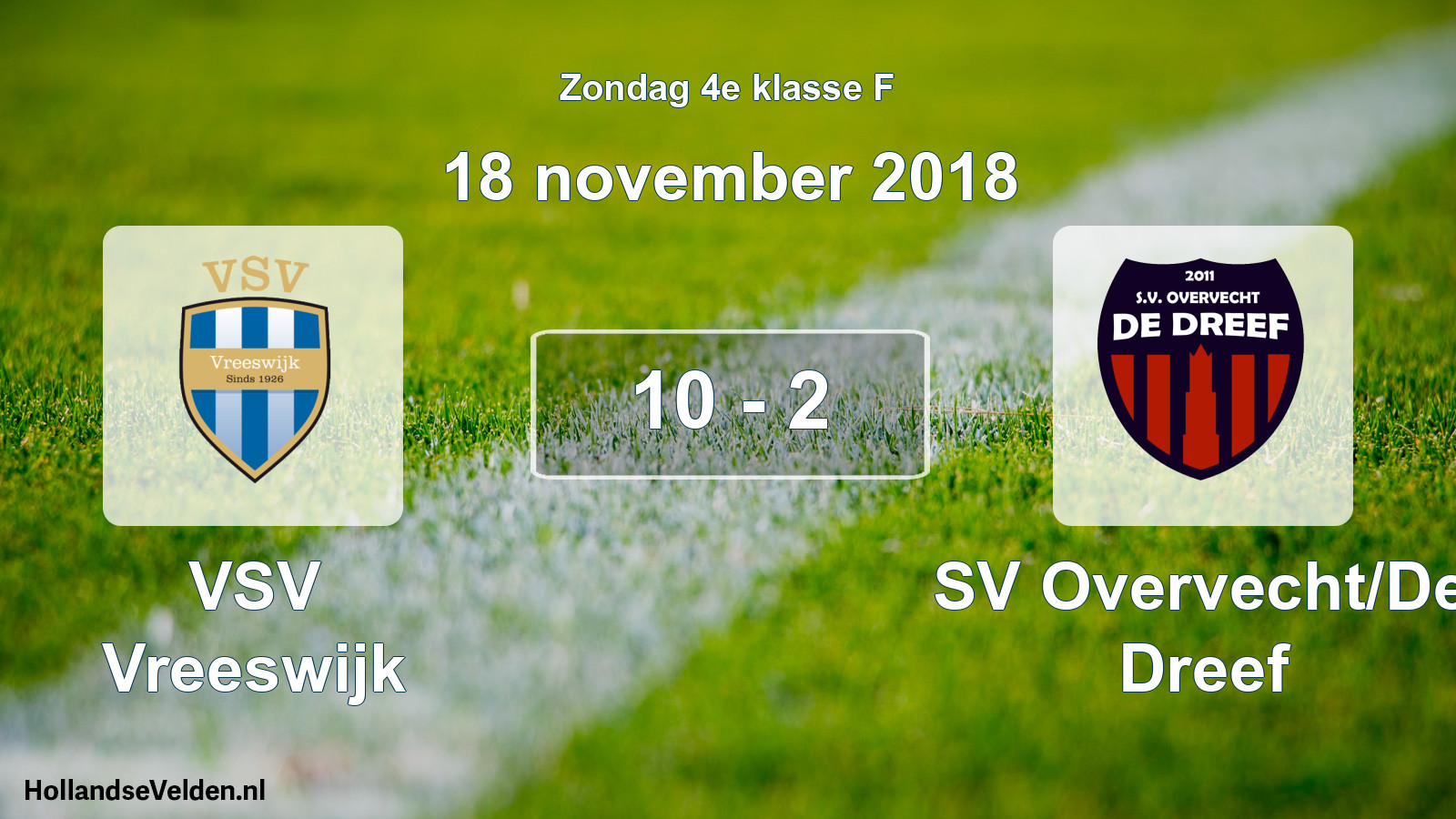 Total number of matches played: VSV Vreeswijk - SV Overvecht/De Dreef 10 - 2 (18 November 2018)