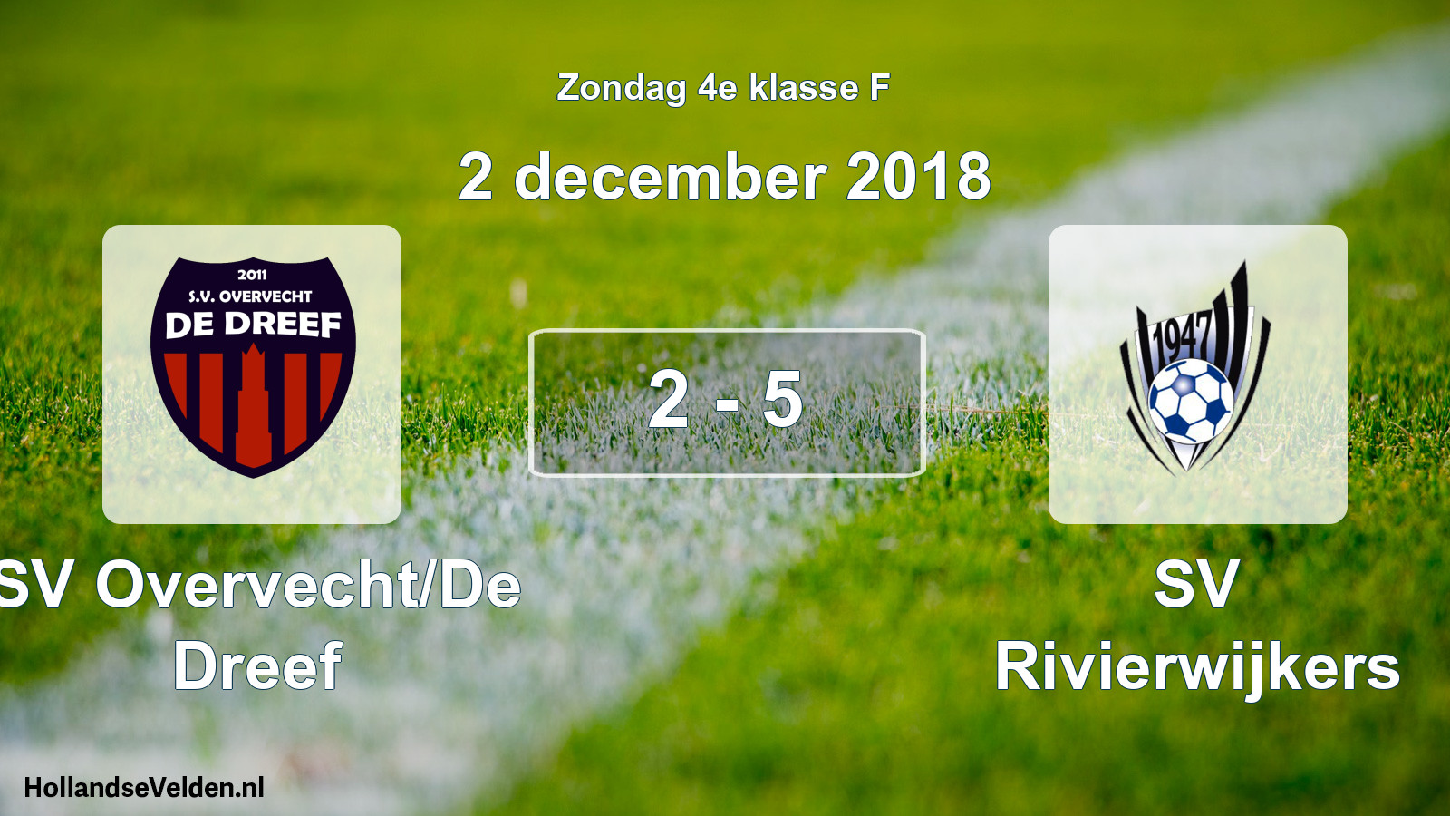 Total number of matches played: SV Overvecht/De Dreef - SV Rivierwijkers 2 - 5 (2 December 2018)