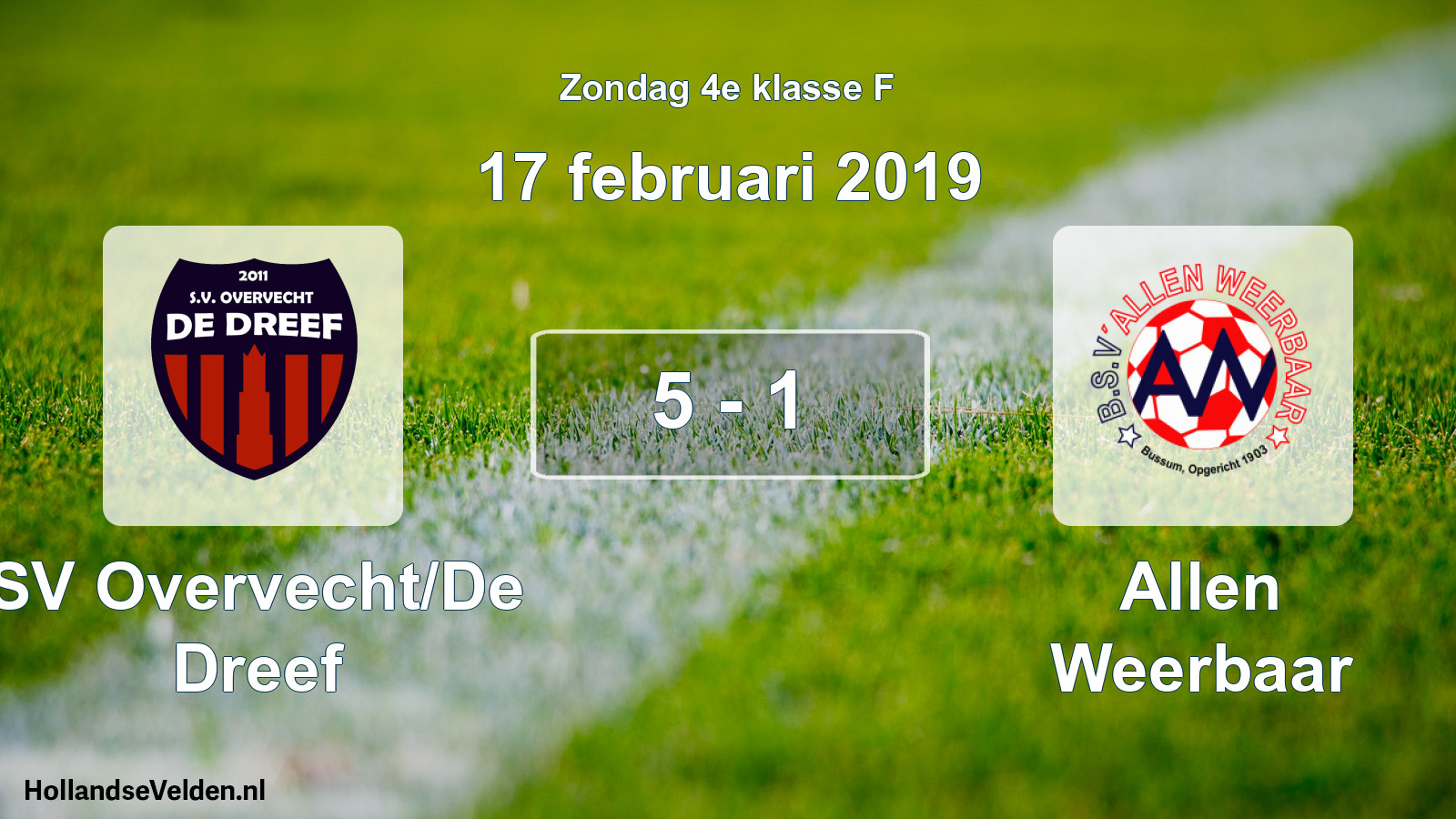 Total number of matches played: SV Overvecht/De Dreef - Allen Weerbaar 5 - 1 (17 February 2019)