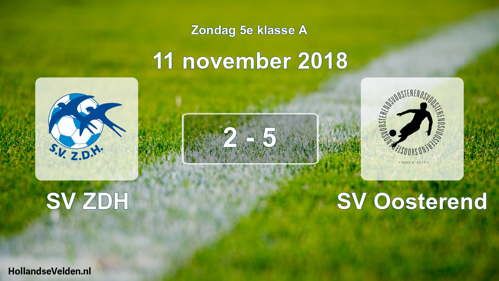 Total number of matches played: SV ZDH - SV Oosterend 2 - 5 (11 November 2018)
