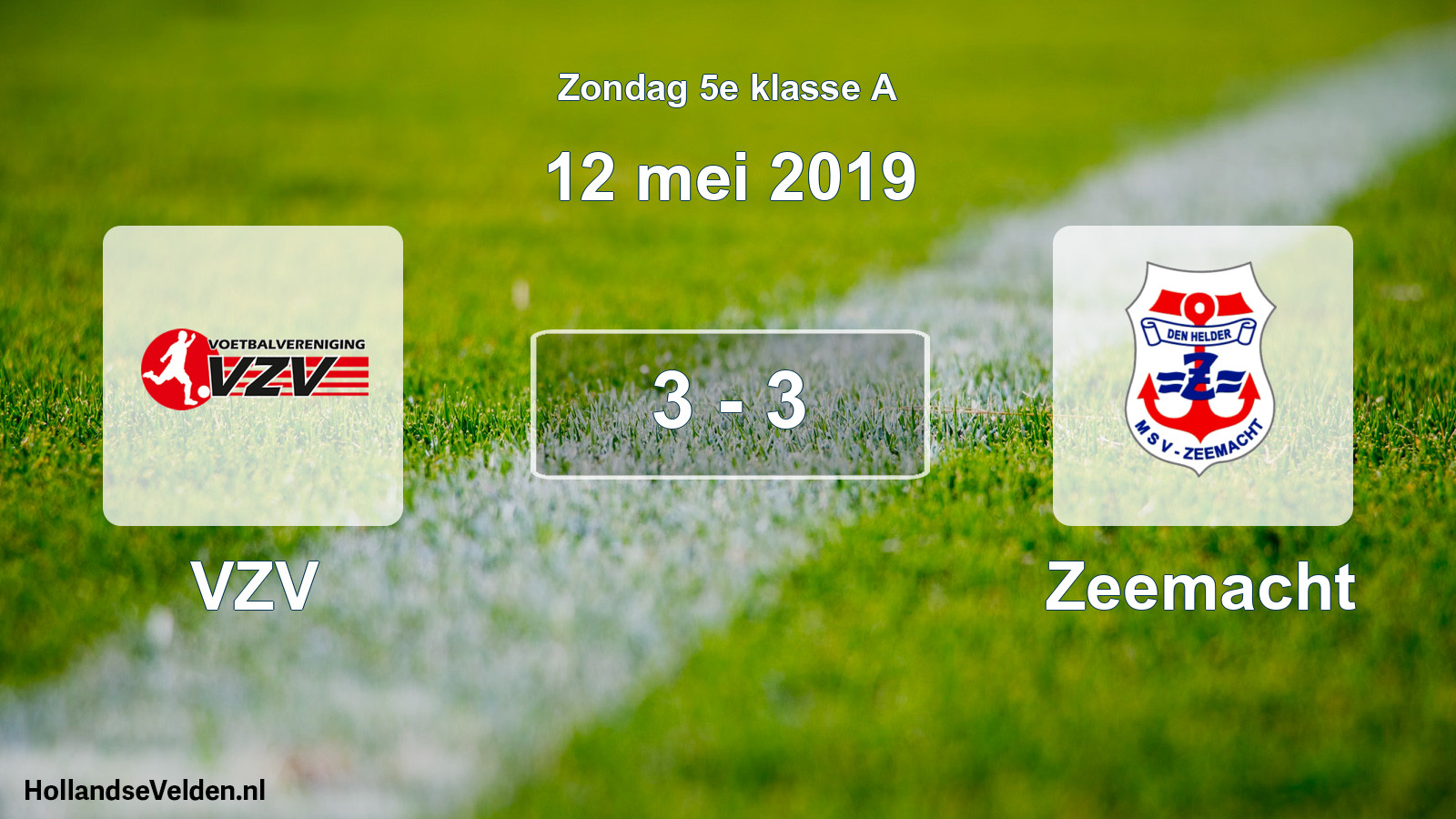 Total number of matches played: VZV - Zeemacht 3 - 3 (12 May 2019)