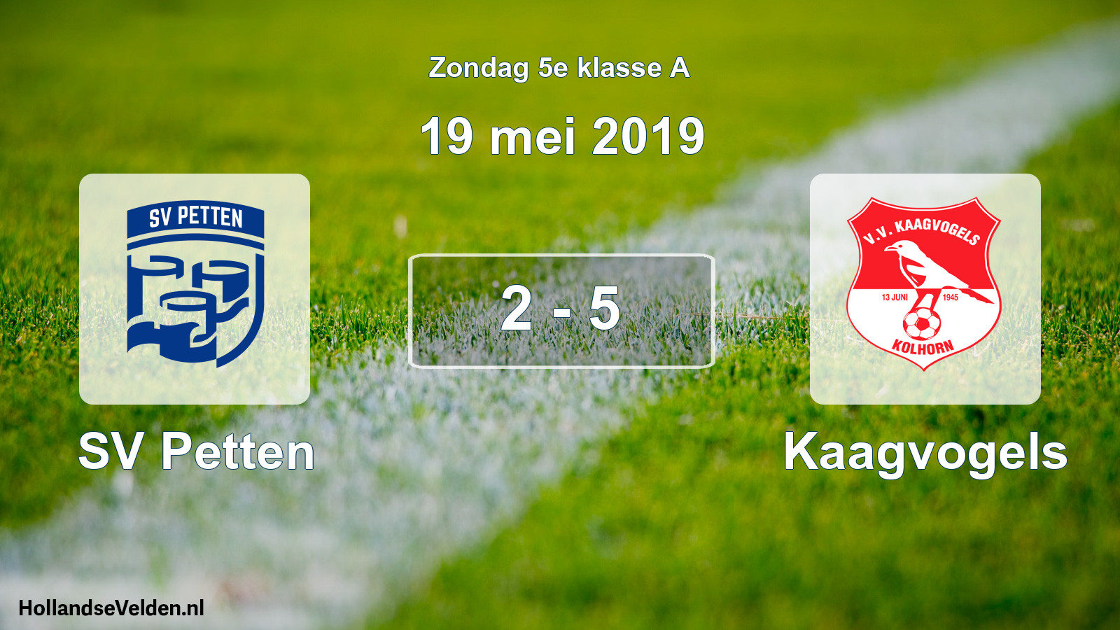 Total number of matches played: SV Petten - Kaagvogels 2 - 5 (19 May 2019)