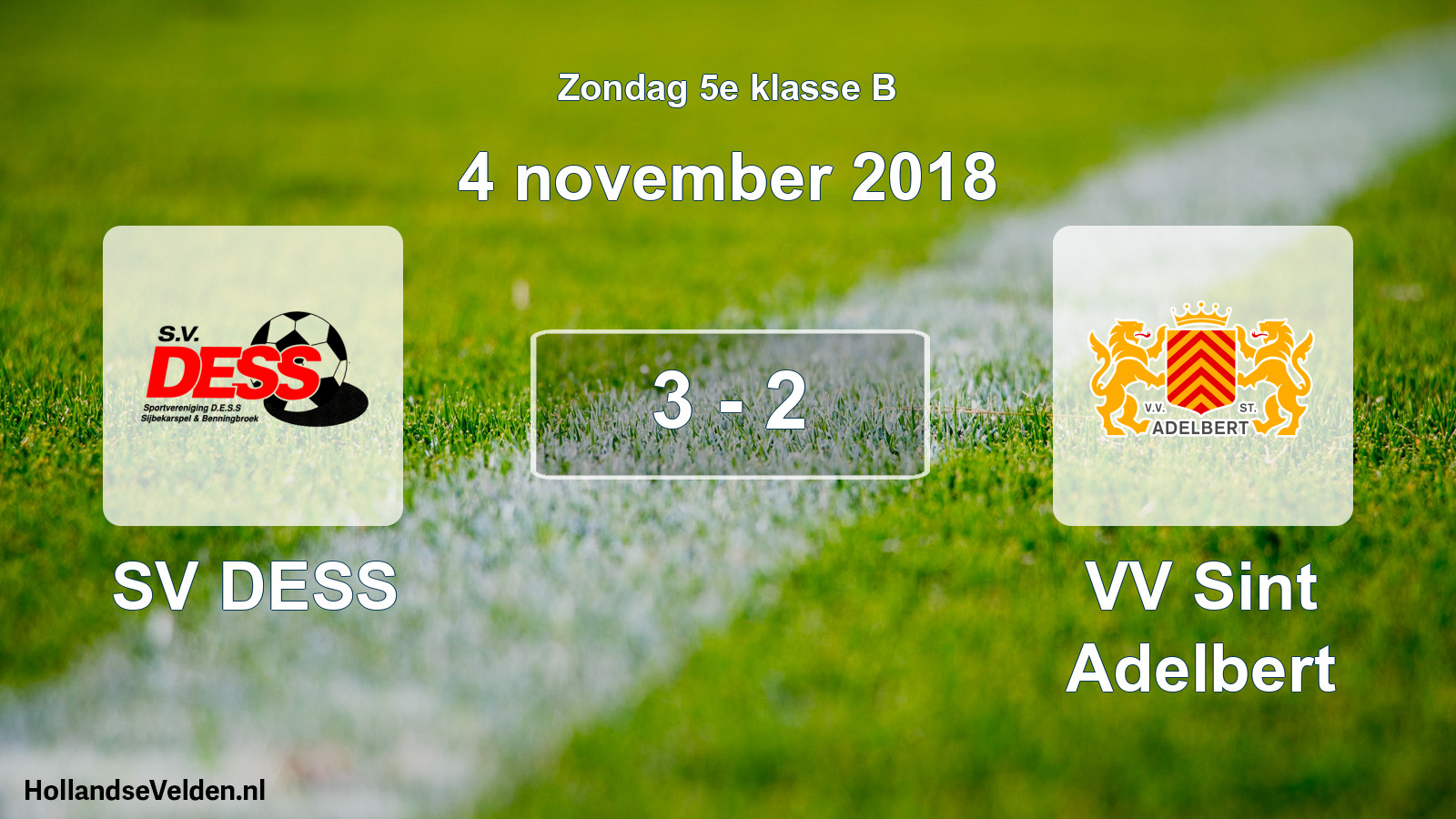 Total number of matches played: SV DESS - VV Sint Adelbert 3 - 2 (4 November 2018)