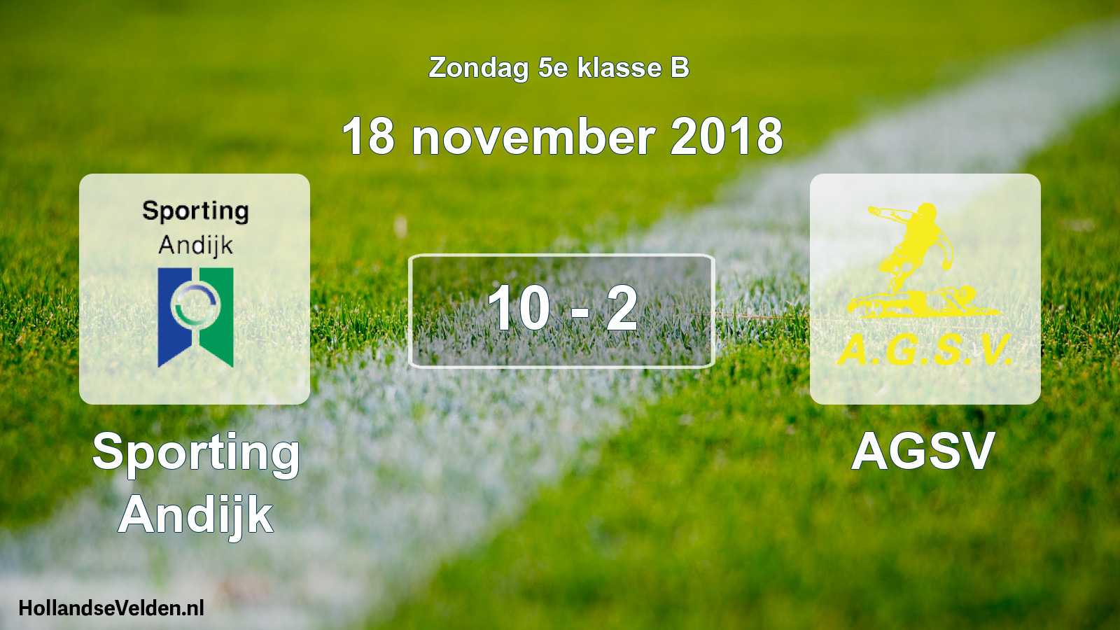 Total number of matches played: Sporting Andijk - AGSV 10 - 2 (18 November 2018)