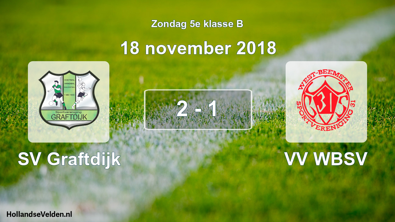 Total number of matches played: SV Graftdijk - VV WBSV 2 - 1 (18 November 2018)