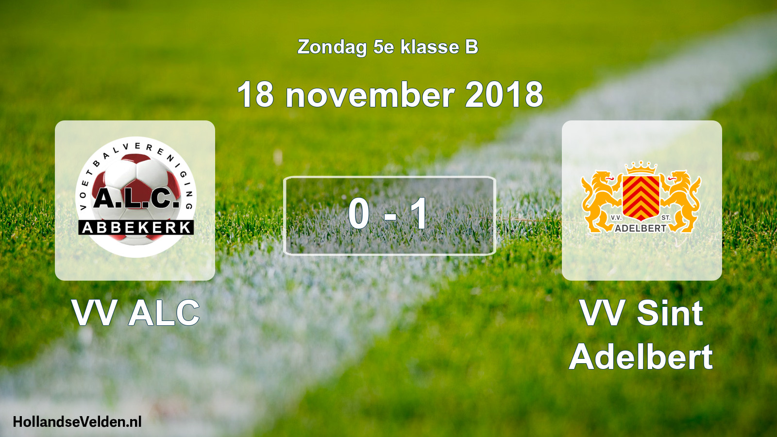 Total number of matches played: VV ALC - VV Sint Adelbert 0 - 1 (18 November 2018)
