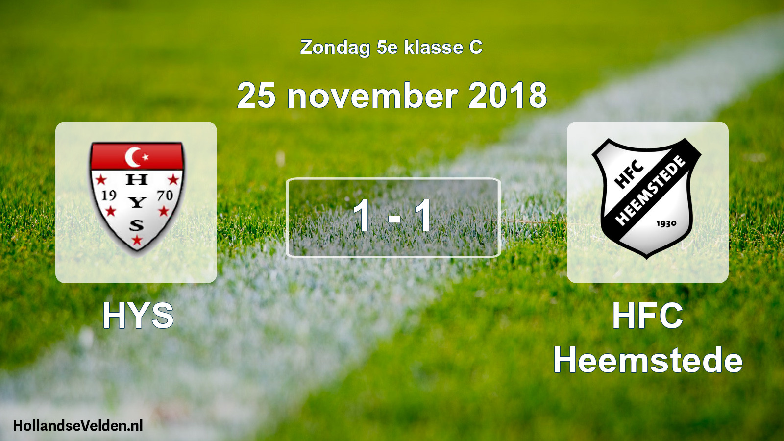 Total number of matches played: HYS - HFC Heemstede 1 - 1 (25 November 2018)