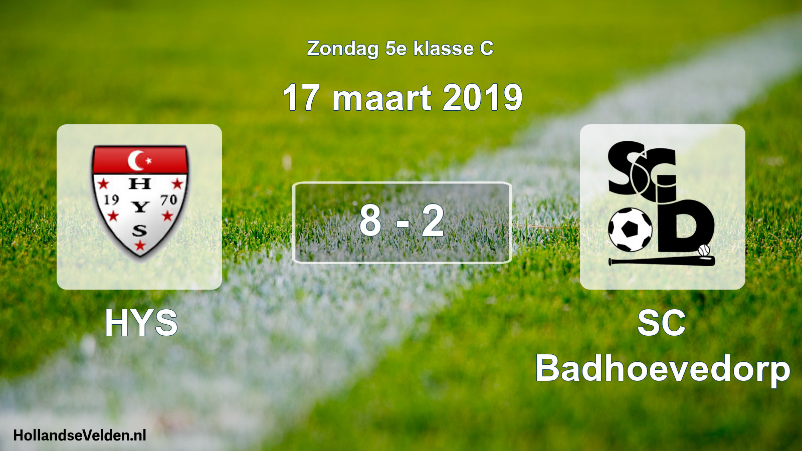 Total number of matches played: HYS - SC Badhoevedorp 8 - 2 (17 March 2019)