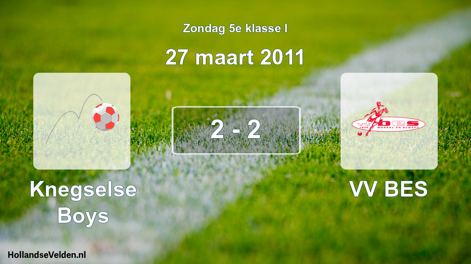 Total number of matches played: Knegselse Boys - VV BES 2 - 2 (27 March 2011)