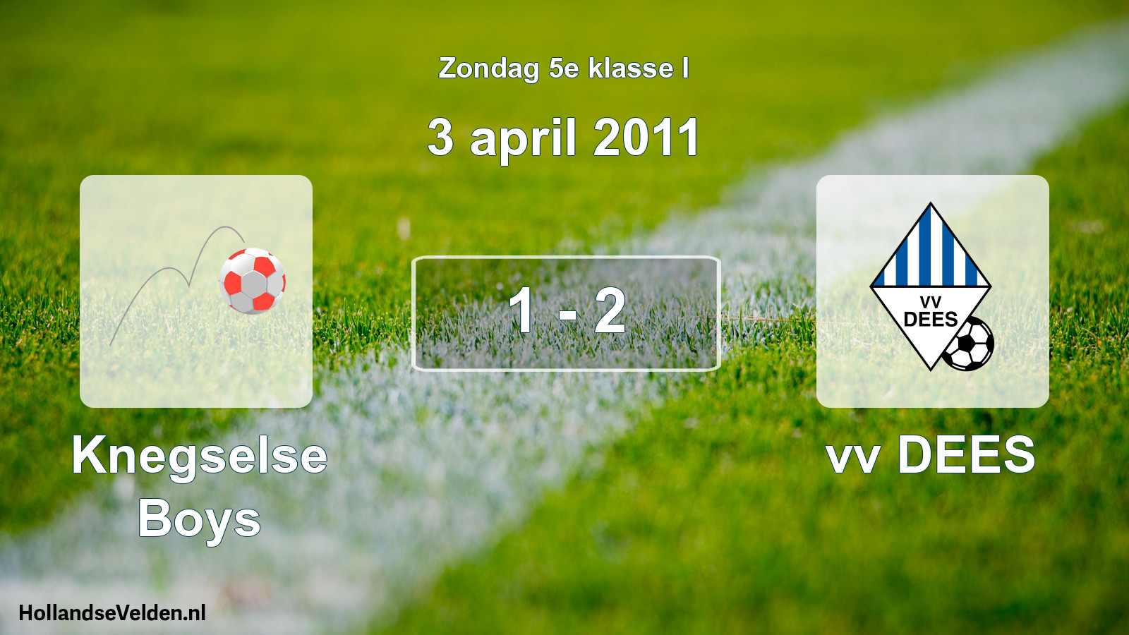 Total number of matches played: Knegselse Boys - vv DEES 1 - 2 (3 April 2011)