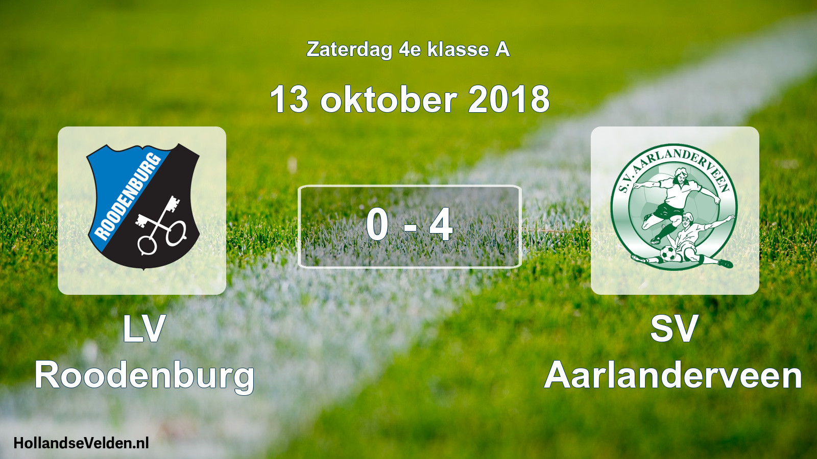 Total number of matches played: LV Roodenburg - SV Aarlanderveen 0 - 4 (13 October 2018)