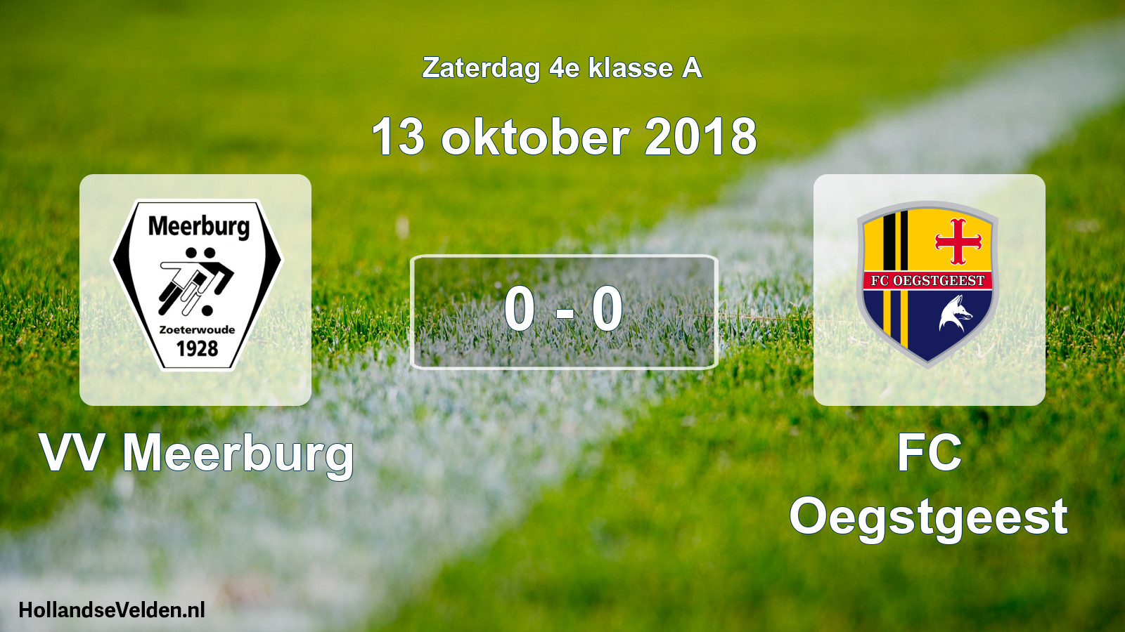 Total number of matches played: VV Meerburg - FC Oegstgeest 0 - 0 (13 October 2018)