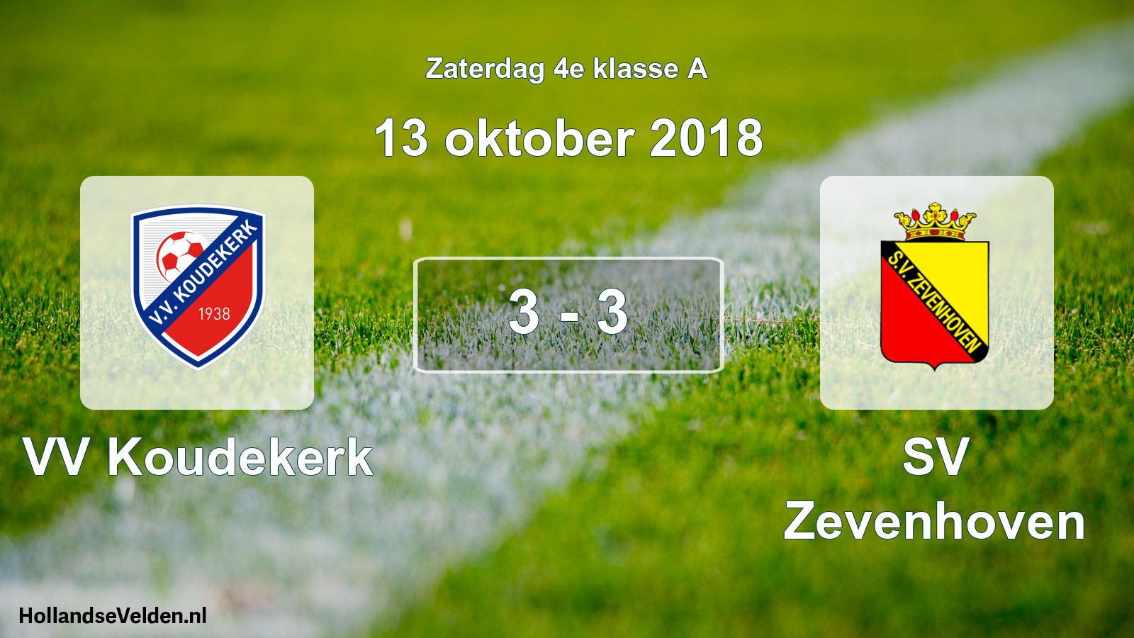 Total number of matches played: VV Koudekerk - SV Zevenhoven 3 - 3 (13 October 2018)