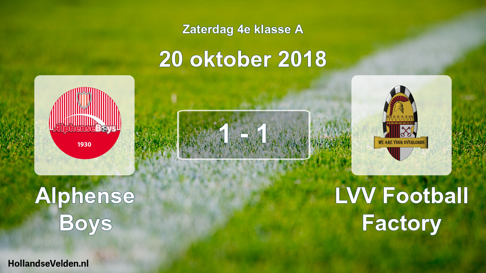 Total number of matches played: Alphense Boys - LVV Football Factory 1 - 1 (20 October 2018)