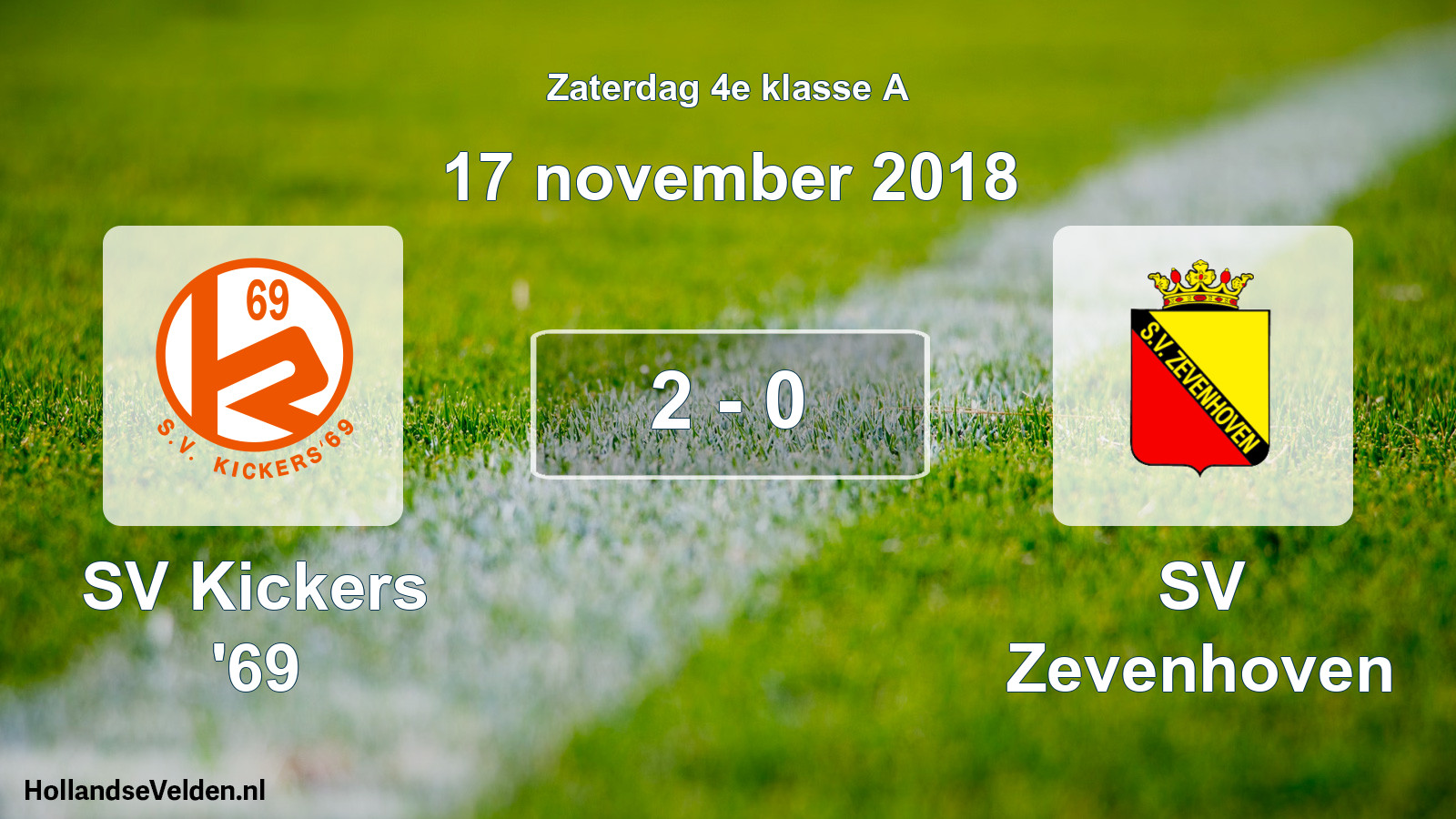 Total number of matches played: SV Kickers '69 - SV Zevenhoven 2 - 0 (17 November 2018)