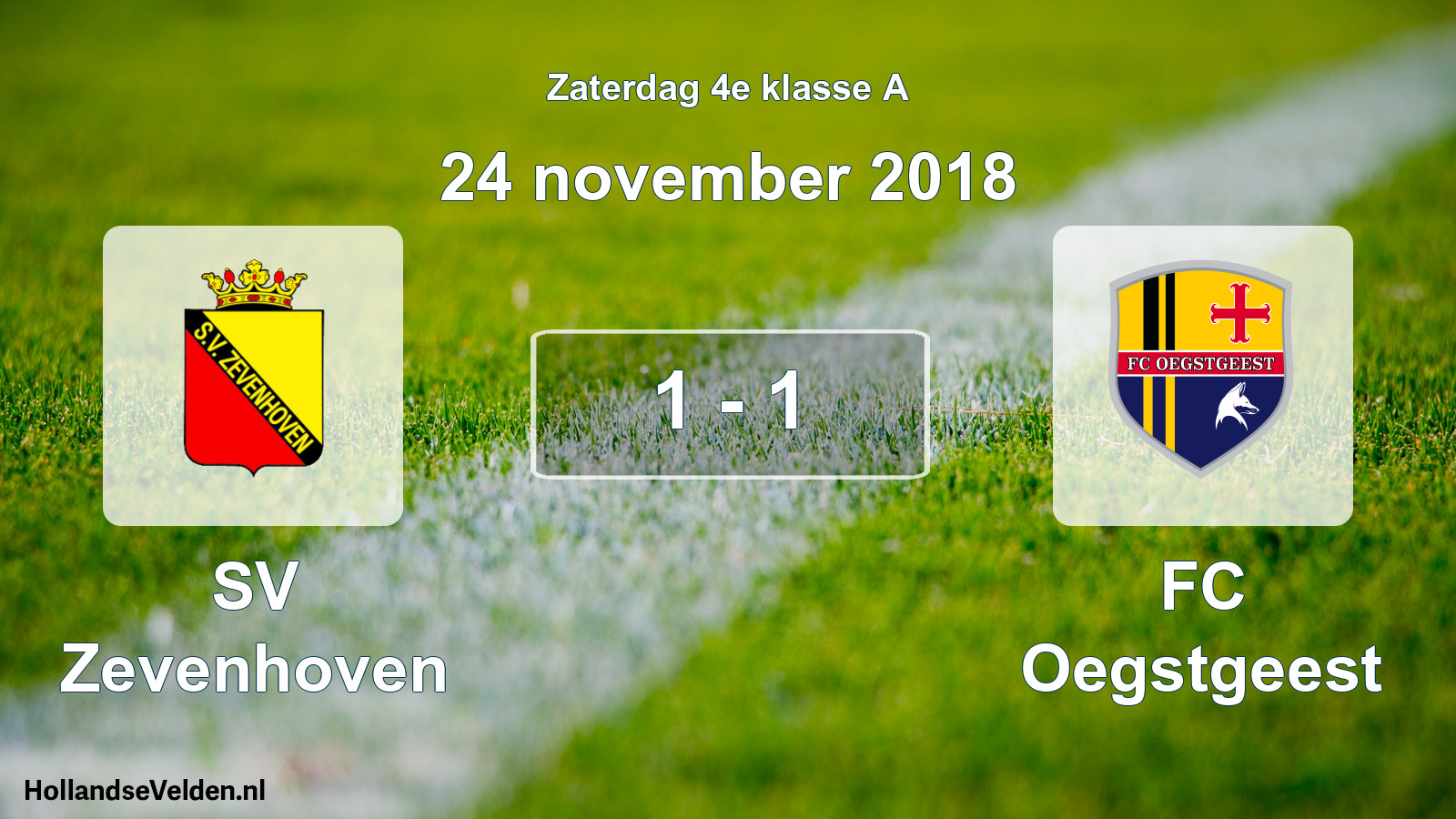 Total number of matches played: SV Zevenhoven - FC Oegstgeest 1 - 1 (24 November 2018)