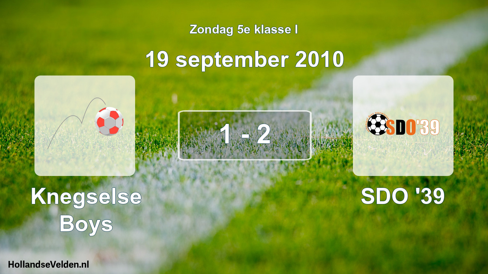 Total number of matches played: Knegselse Boys - SDO '39 1 - 2 (19 September 2010)