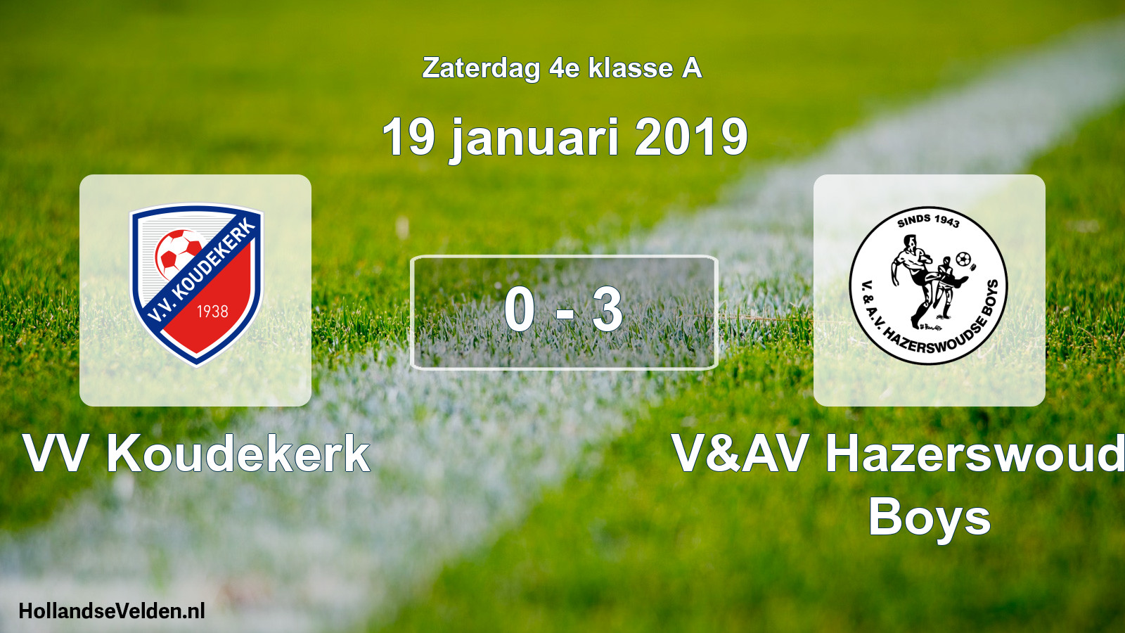 Total number of matches played: VV Koudekerk - V&AV Hazerswoudse Boys 0 - 3 (19 January 2019)