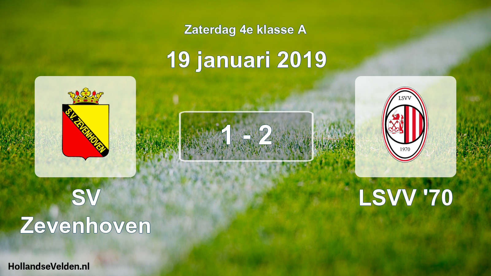 Total number of matches played: SV Zevenhoven - LSVV '70 1 - 2 (19 January 2019)
