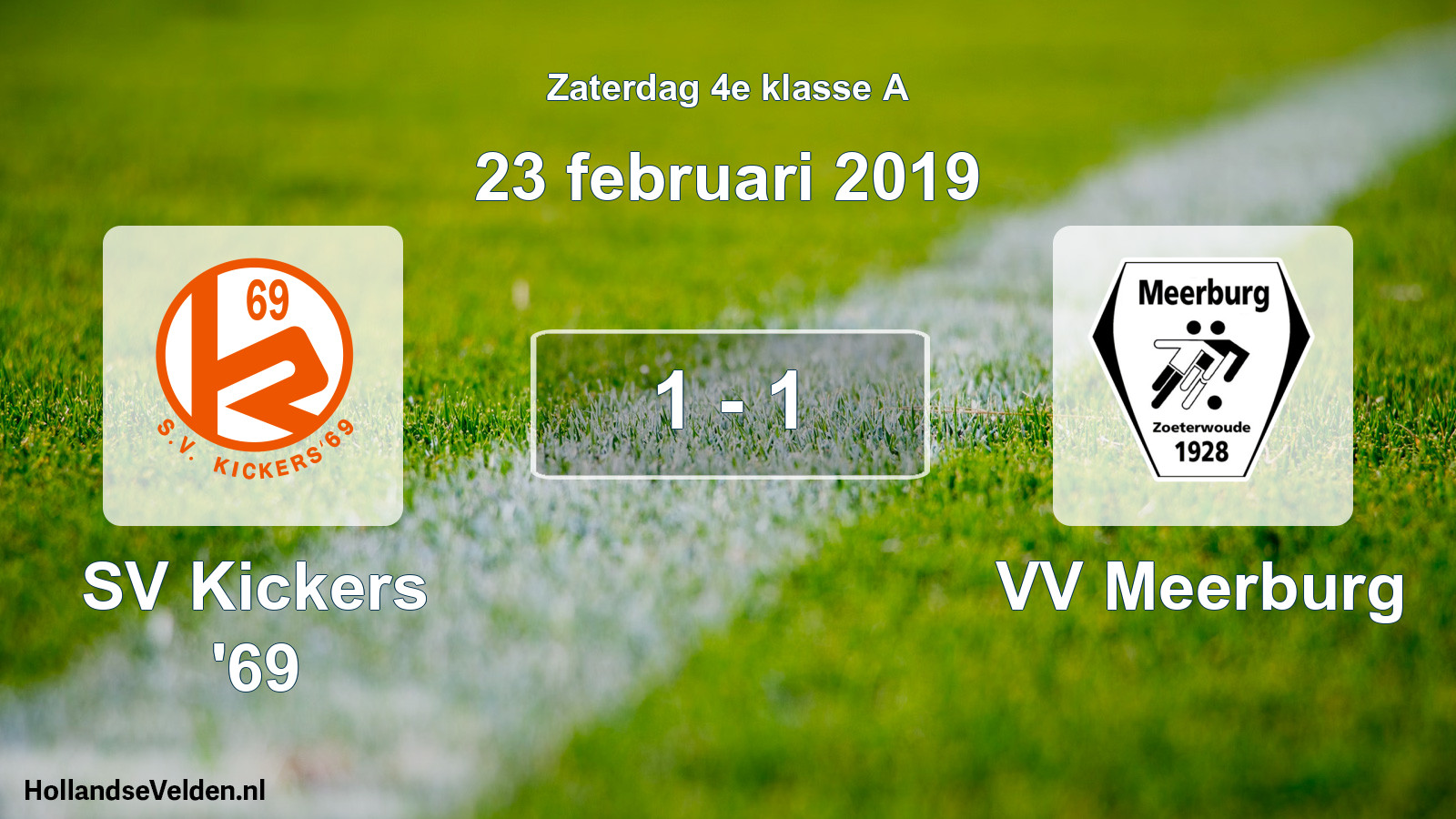 Total number of matches played: SV Kickers '69 - VV Meerburg 1 - 1 (23 February 2019)
