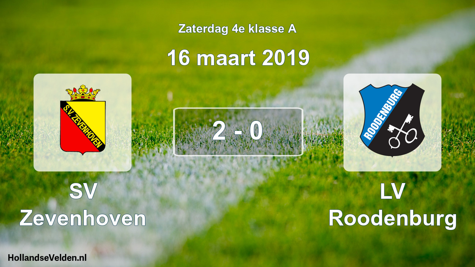 Total number of matches played: SV Zevenhoven - LV Roodenburg 2 - 0 (16 March 2019)