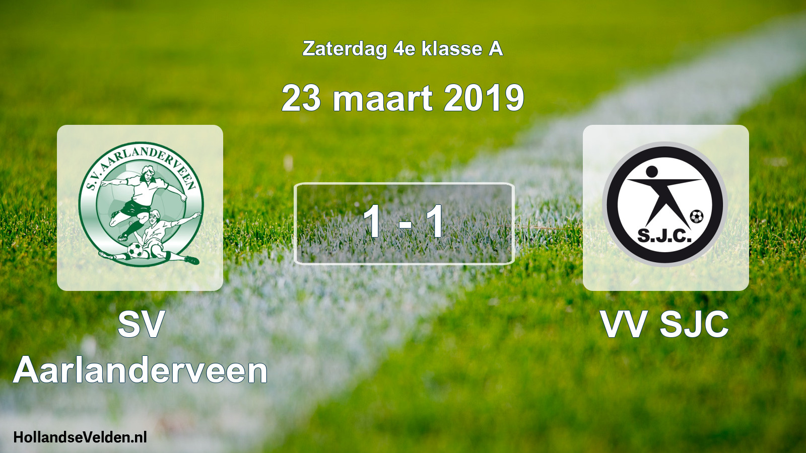 Total number of matches played: SV Aarlanderveen - VV SJC 1 - 1 (23 March 2019)