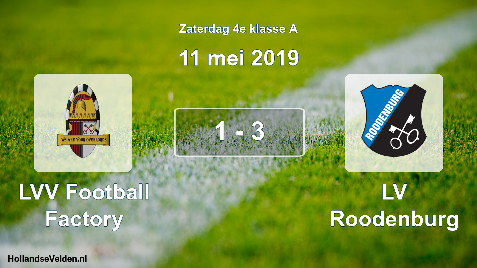 Total number of matches played: LVV Football Factory - LV Roodenburg 1 - 3 (11 May 2019)