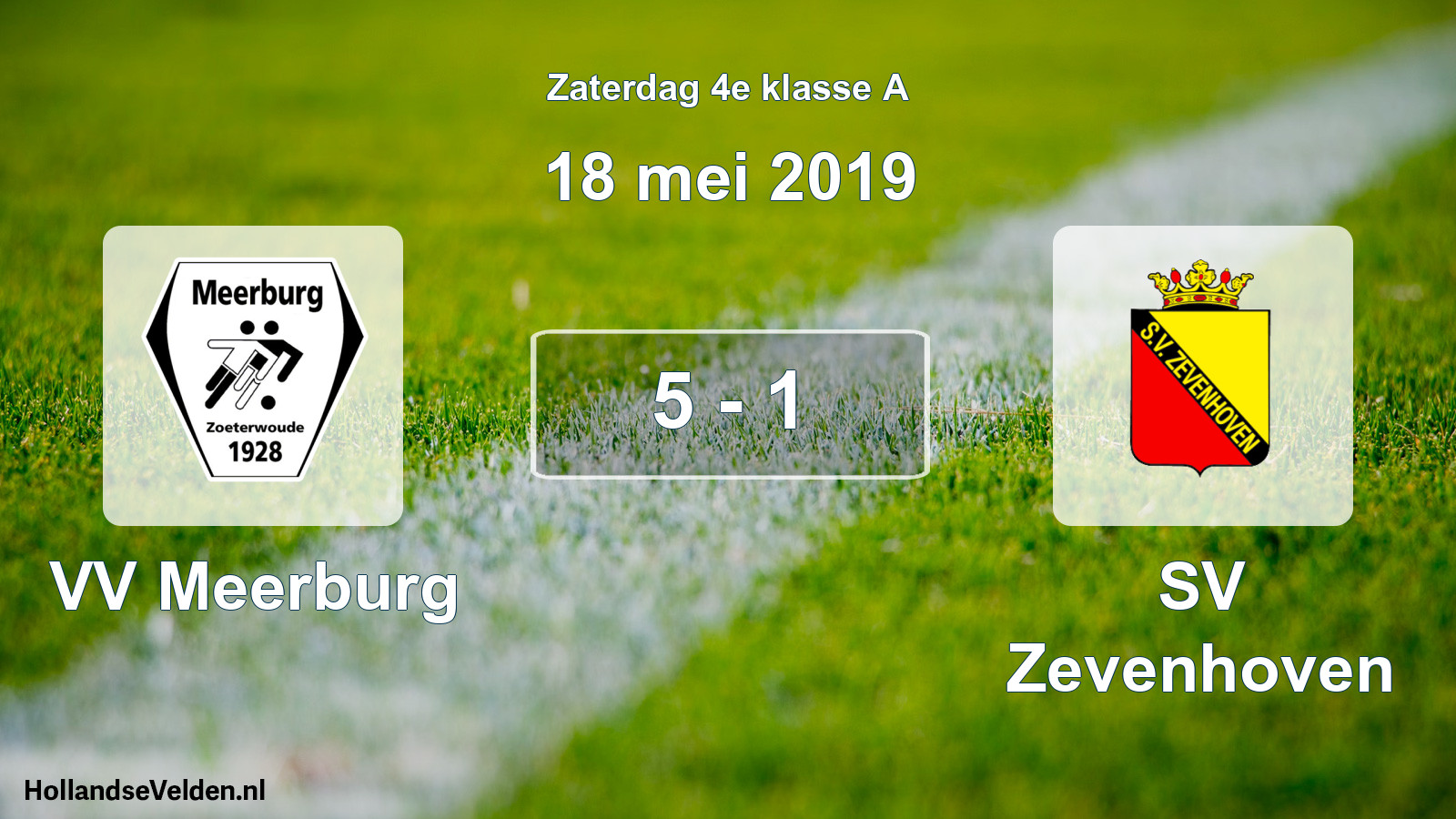 Total number of matches played: VV Meerburg - SV Zevenhoven 5 - 1 (18 May 2019)