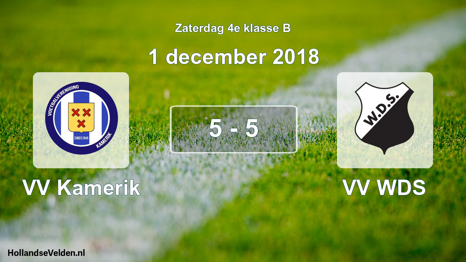 Total number of matches played: VV Kamerik - VV WDS 5 - 5 (1 December 2018)