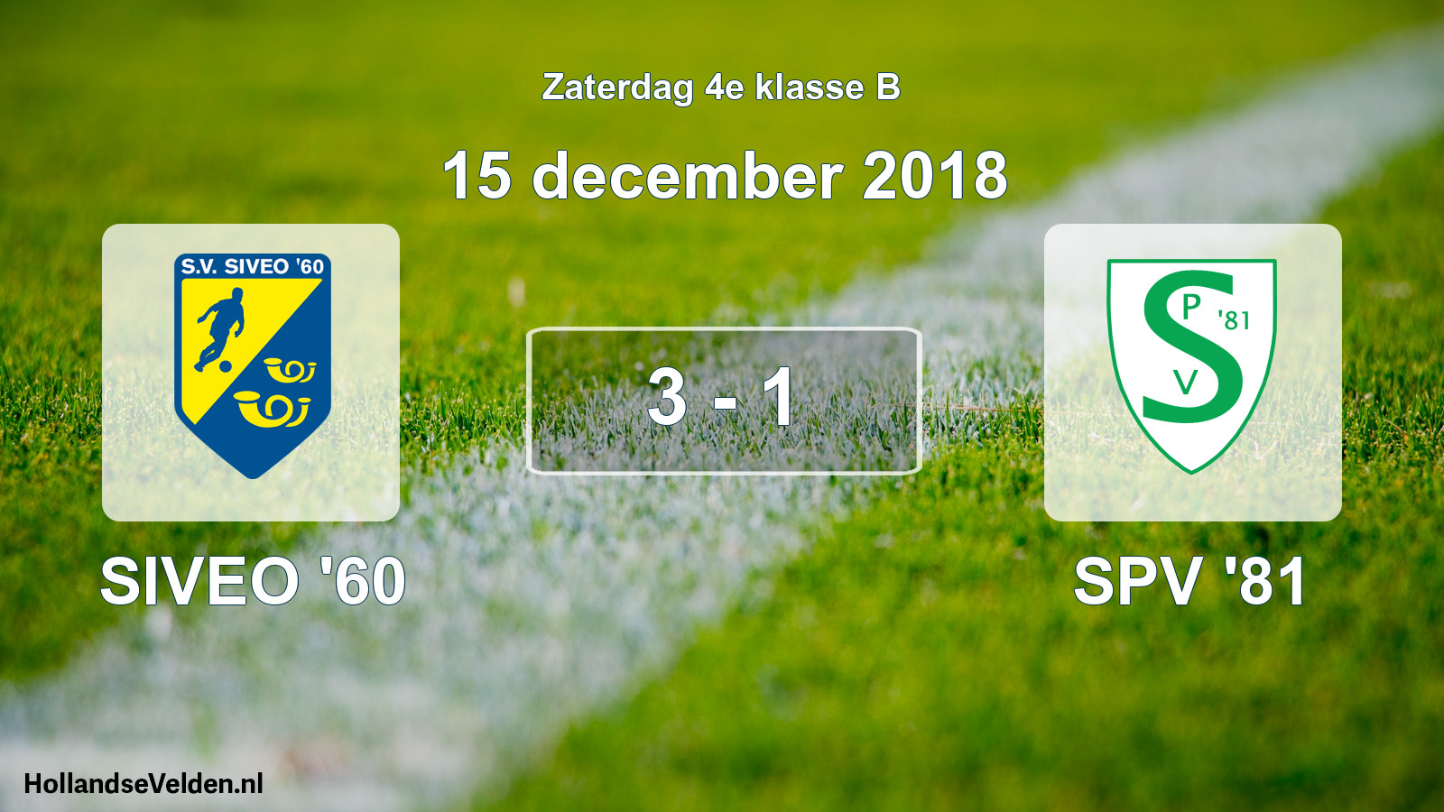 Total number of matches played: SIVEO '60 - SPV '81 3 - 1 (15 December 2018)