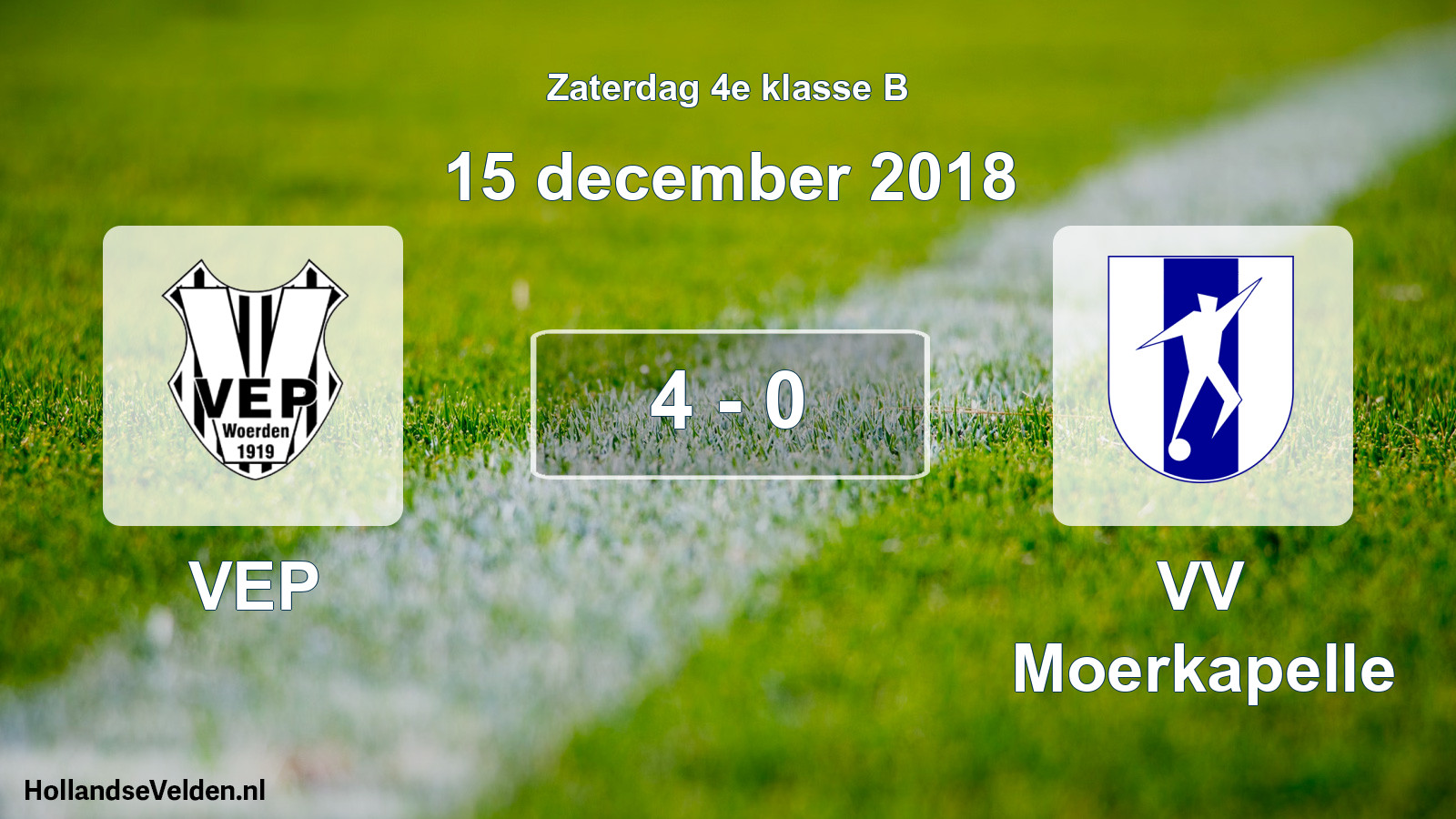 Total number of matches played: VEP - VV Moerkapelle 4 - 0 (15 December 2018)