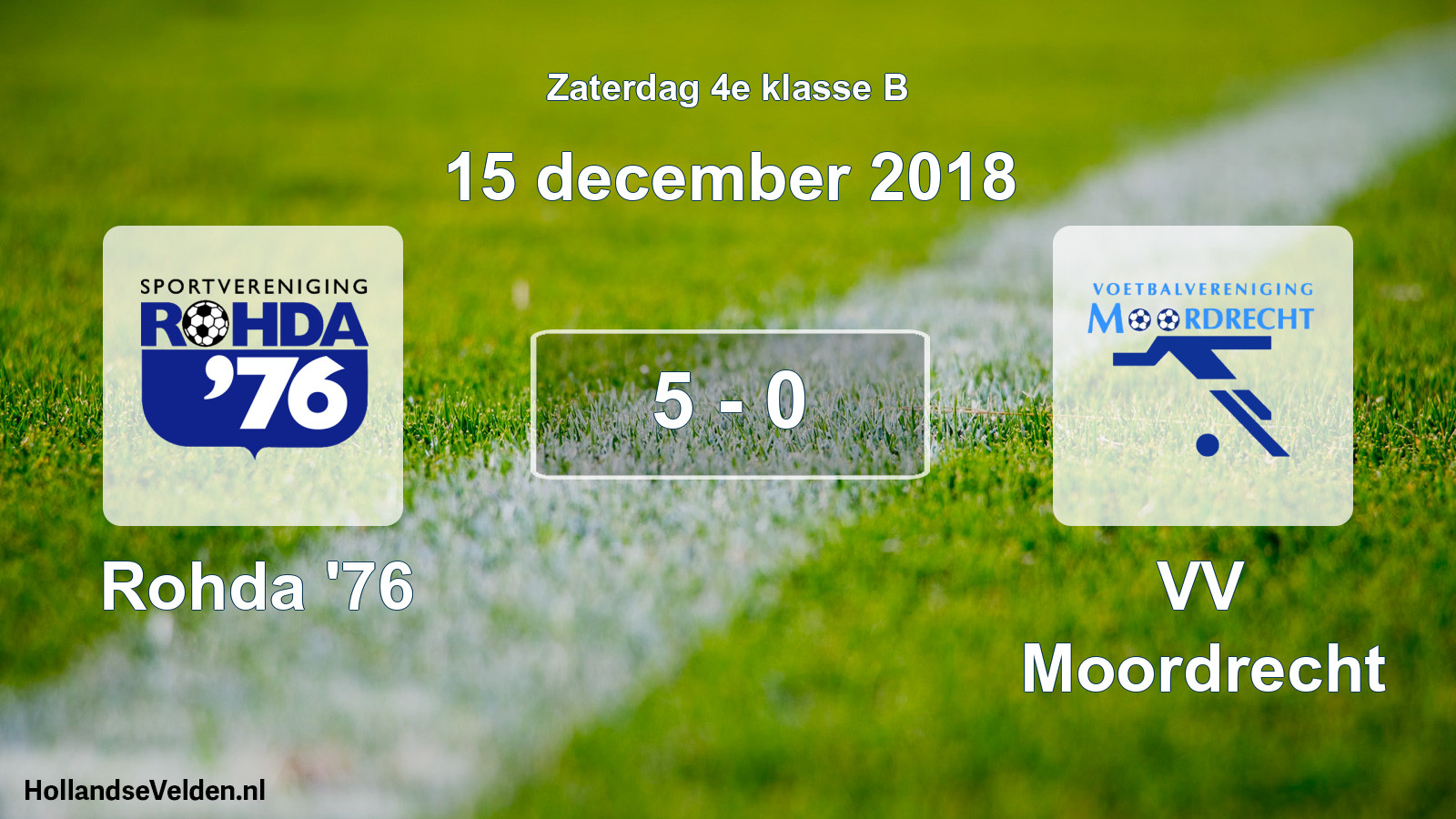 Total number of matches played: Rohda '76 - VV Moordrecht 5 - 0 (15 December 2018)