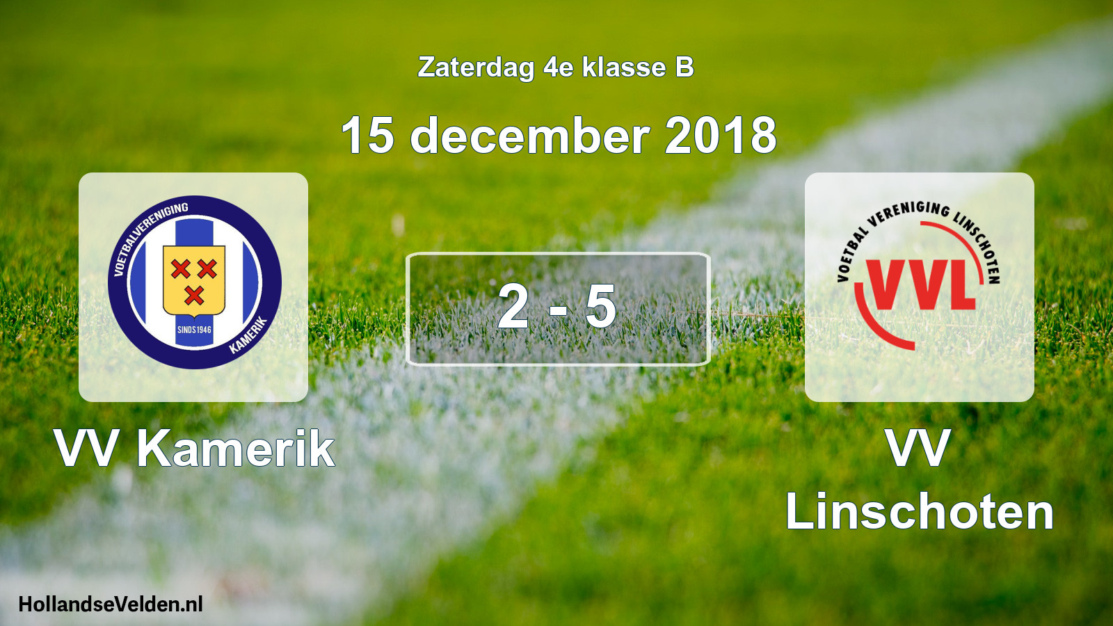 Total number of matches played: VV Kamerik - VV Linschoten 2 - 5 (15 December 2018)