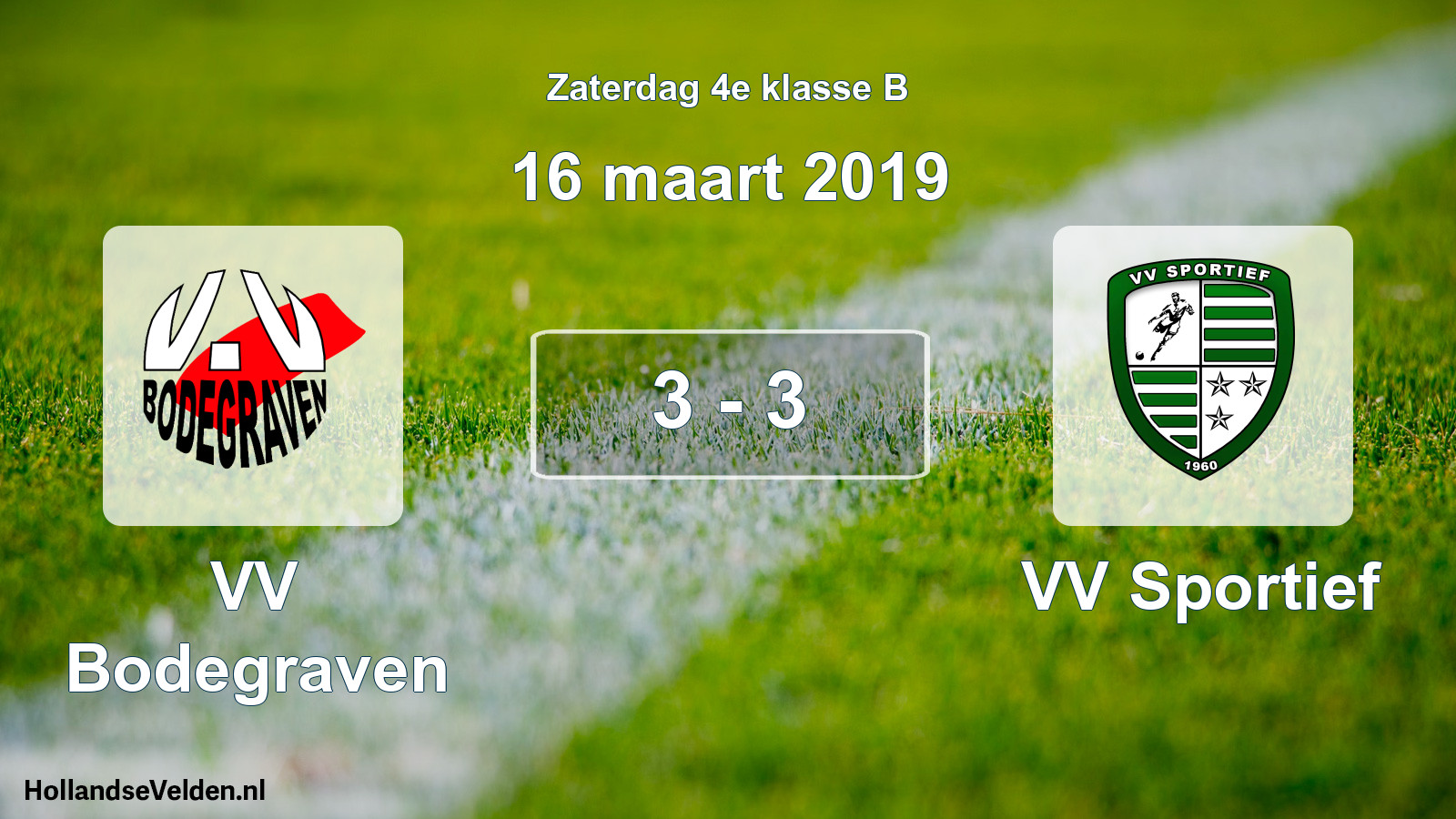 Total number of matches played: VV Bodegraven - VV Sportief 3 - 3 (16 March 2019)