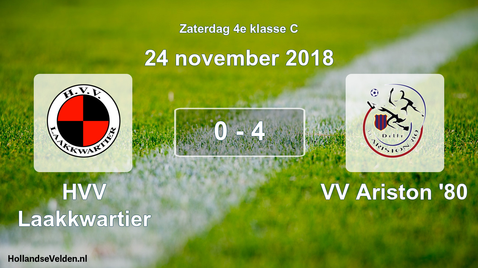 Total number of matches played: HVV Laakkwartier - VV Ariston '80 0 - 4 (24 November 2018)