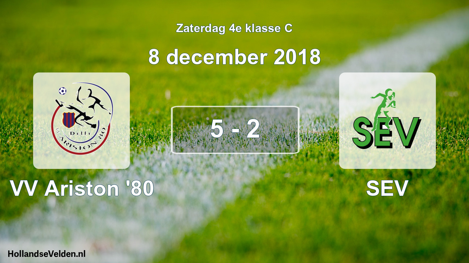Total number of matches played: VV Ariston '80 - SEV 5 - 2 (8 December 2018)