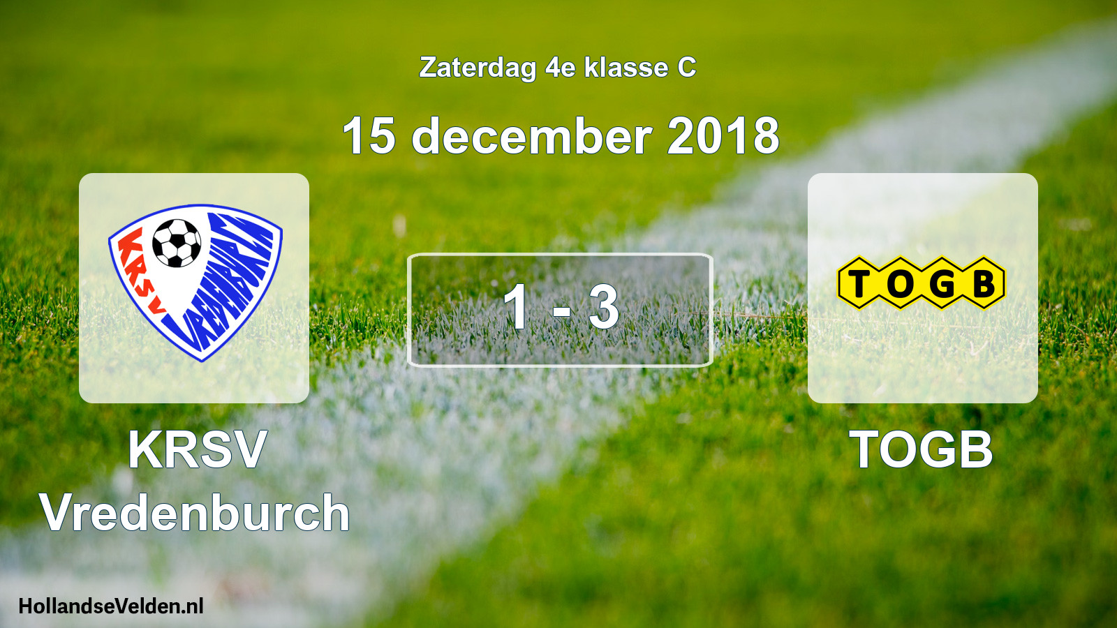 Total number of matches played: KRSV Vredenburch - TOGB 1 - 3 (15 December 2018)